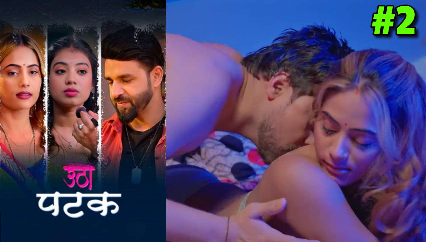 Utha Patak EP2 jugnu Hindi Hot Web Series