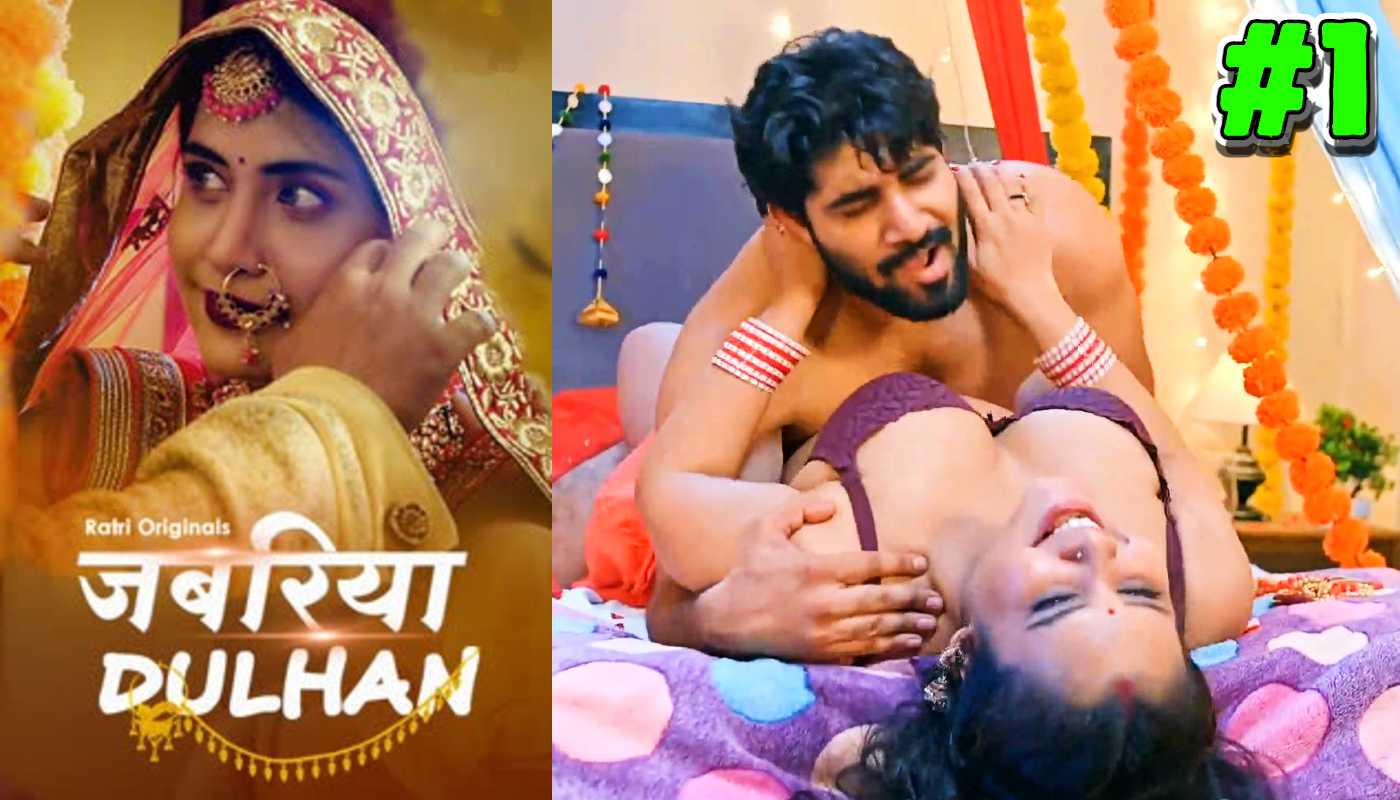 Jabariya Dulhan Returns EP1 Ratri Hindi Hot Web Series
