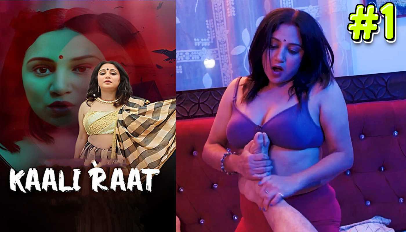 Kaali Raat EP1 Bulbulplay Hindi Hot Web Series
