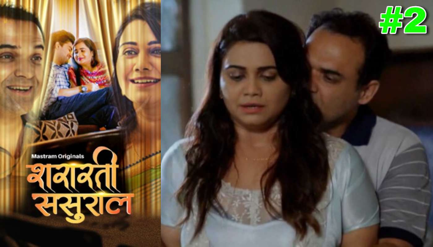 Shararti Sasural EP2 Mastram Hindi Hot Web Series
