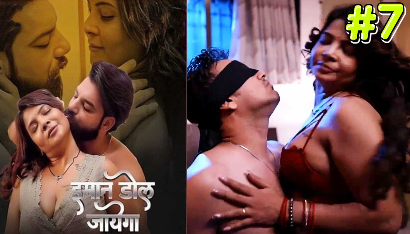 Imaan Dol Jayega EP7 9redmovies Hindi Hot Web Series
