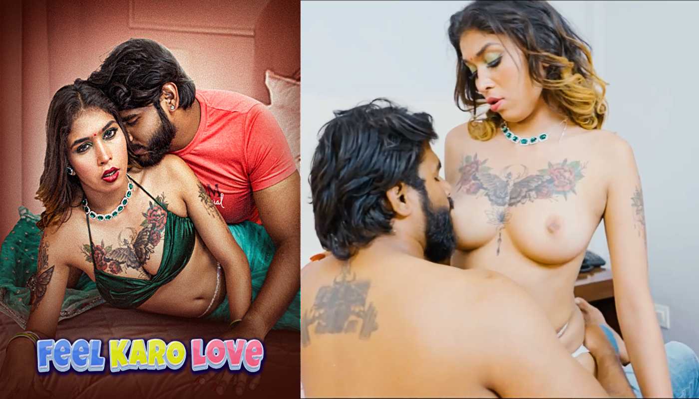 Feel Karo Love MoodX Hindi Hot Short Film