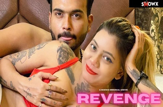 Revenge (2023) Hindi Hot Short Film ShowX
