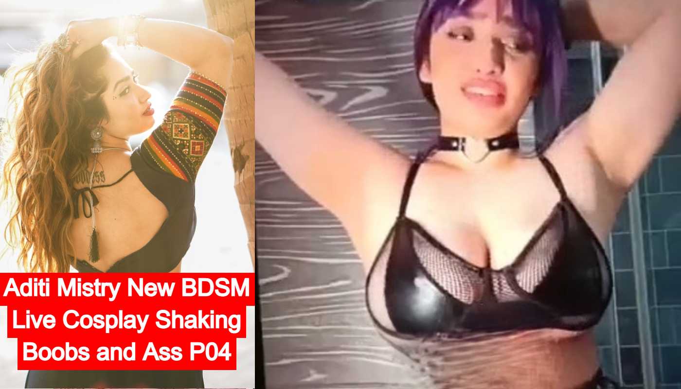 Aditi Mistry New BDSM Live Cosplay Shaking Boobs and Ass P04