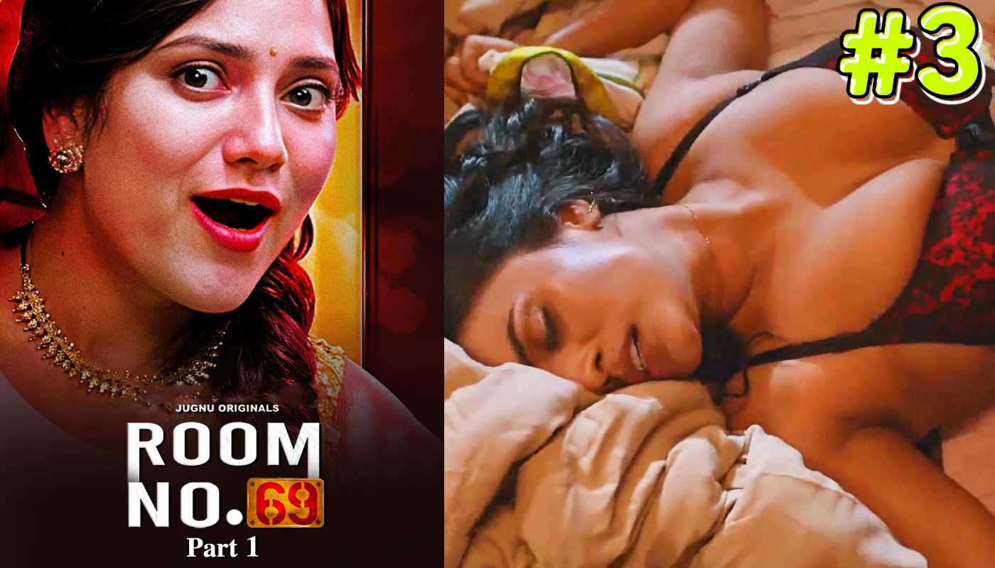 Room No 69 EP3 jugnu Hindi Hot Web Series