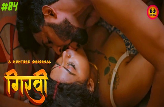 Girvi S01E04 (2023) Hindi Hot Web Series HuntersApp