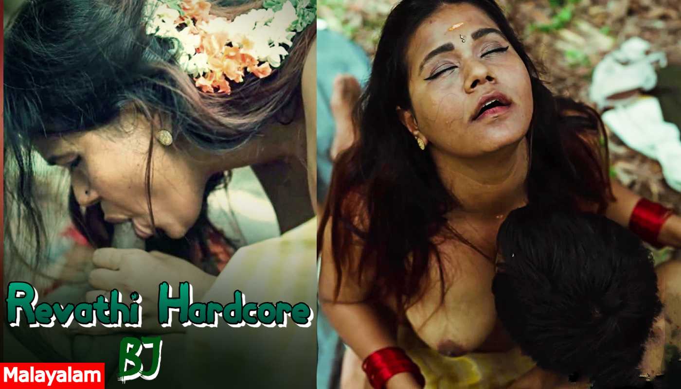 Revathi Hardcore BJ 2025 – Malayalam Uncut Hot Short Film by Xtreme