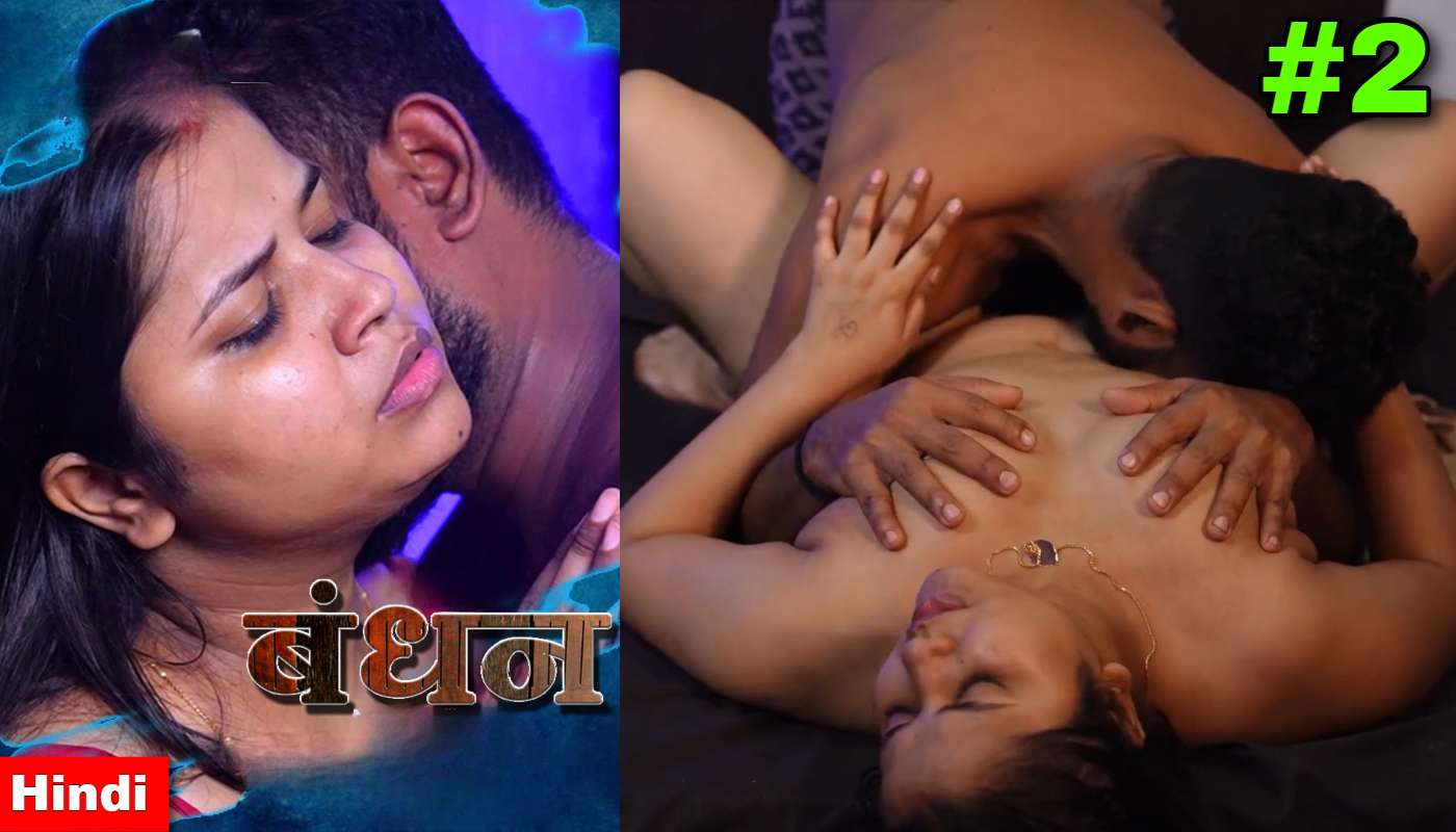Bandhan EP2 IBamovies Hindi Hot Web Series