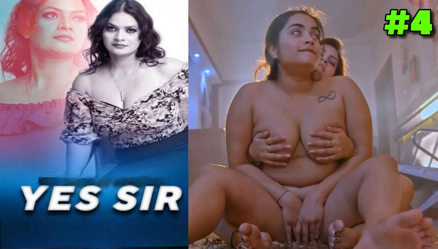 Yes Sir EP4 Bulbulplay Hindi Hot Web Series