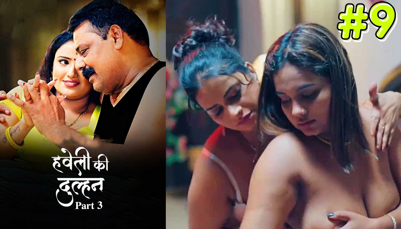 Haveli Ki Dulhan EP9 jugnu Hindi Hot Web Series