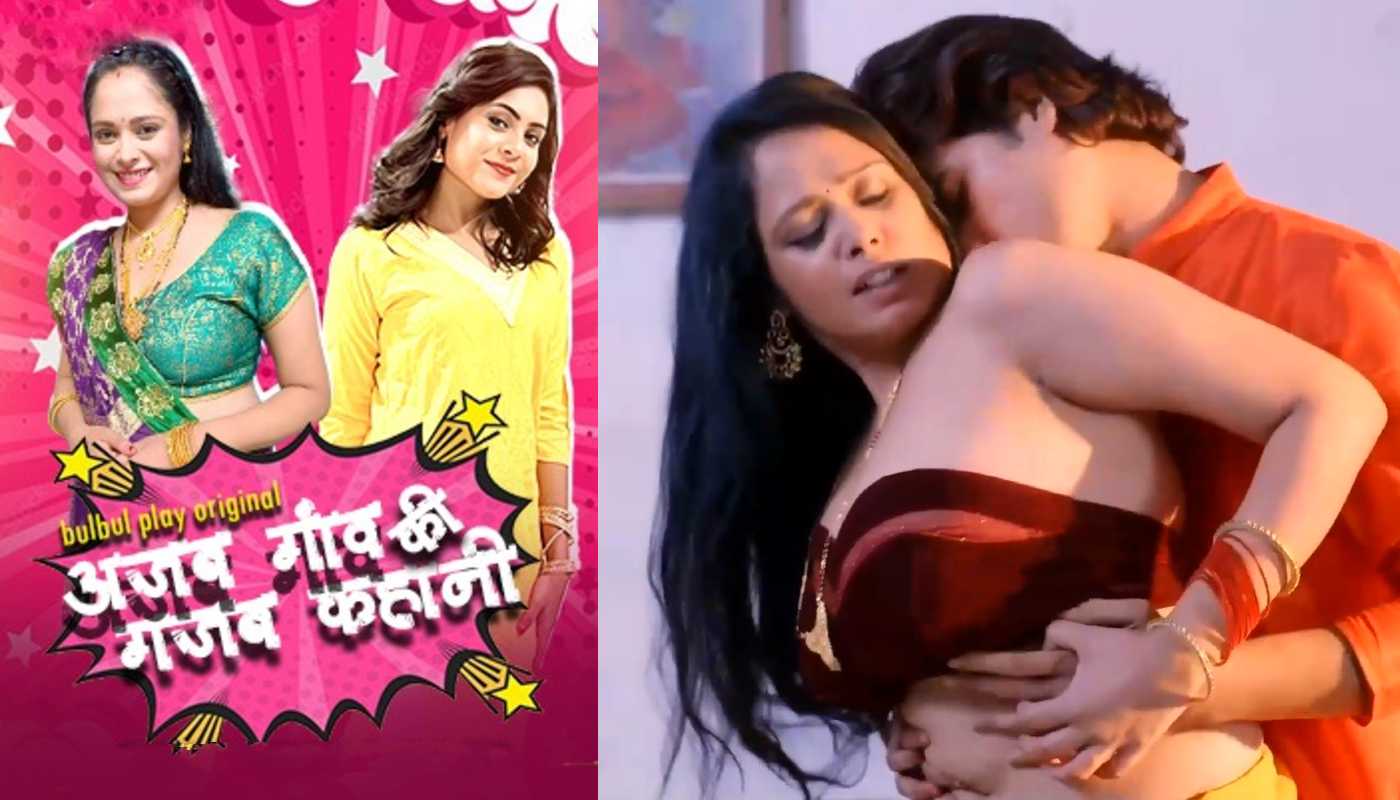 Ajab Gaaw Ki Ghazab Kahani Bulbulplay Hindi Hot Short Film