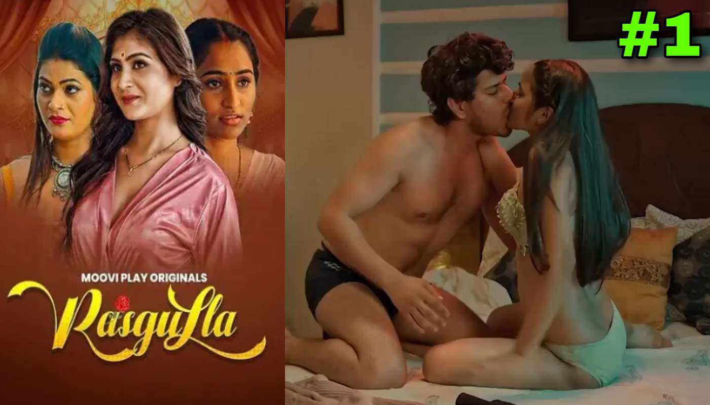 Rasgulla EP1 Mooviplay Hindi Hot Web Series