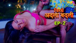 Phir se Adla Badli S01E02 (2024) Hindi Hot Web Series ChillX